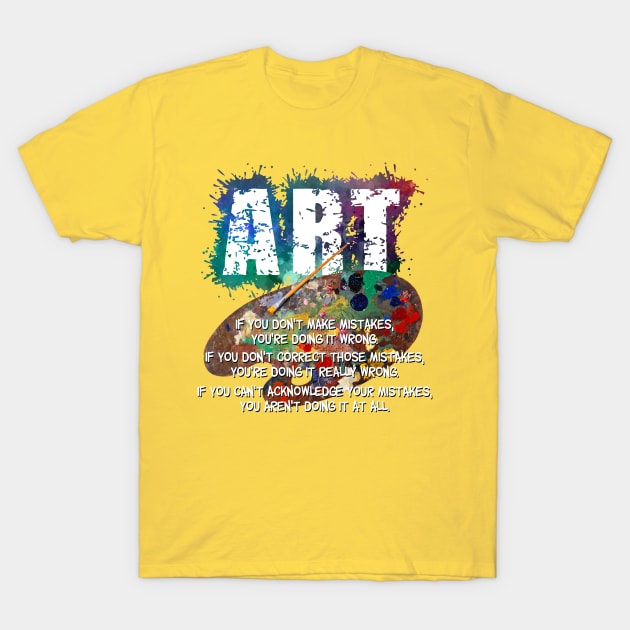 Art - Mistakes T-Shirt by Viergacht